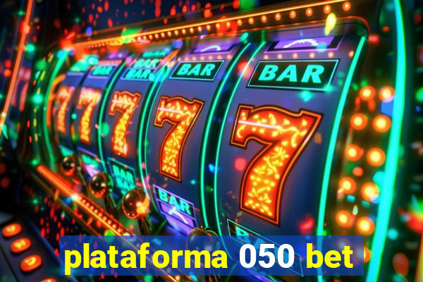 plataforma 050 bet